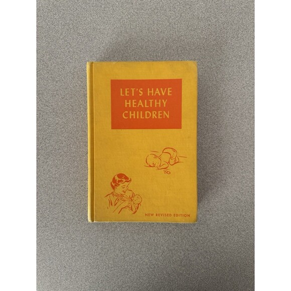 Let's Have Healthy Children by Adelle Davis - Hard Cover 1951 - Picture 1 of 6
